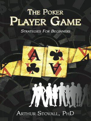 cover image of The Poker Player Game Strategies for Beginners